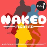 Naked fighter volume 1